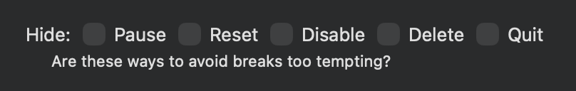 Hide Pause, Reset, Disable, Delete, and/or Quit commands